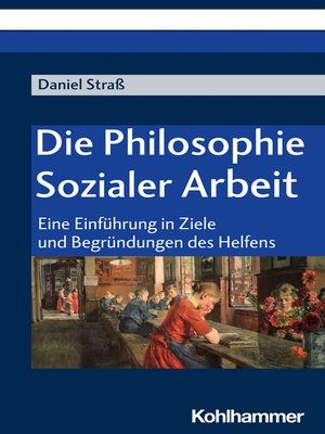 cover image of Die Philosophie Sozialer Arbeit